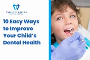 10 Easy Ways to Improve Your Child’s Dental Health