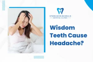 Can Wisdom Teeth Cause Headache? A Complete Guide