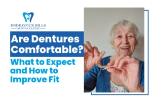 Are Dentures Comfortable? What to Expect and How to Improve Fit