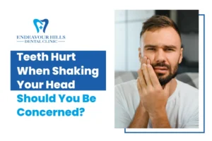 Teeth Hurt When Shaking Your Head – Should You Be Concerned?